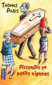 Pissenlits et petits oignons - Thomas Paris