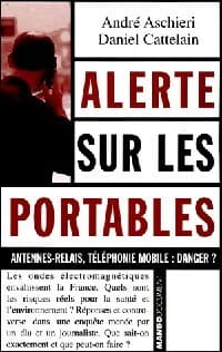 Alerte sur les portables - André Aschieri